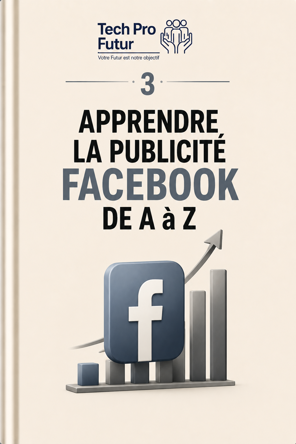 APPRENDRE LA PUBLICITÉ FACEBOOK DE A à Z