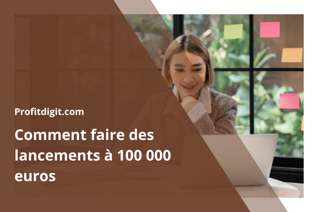 Lancements à 100 000 euros